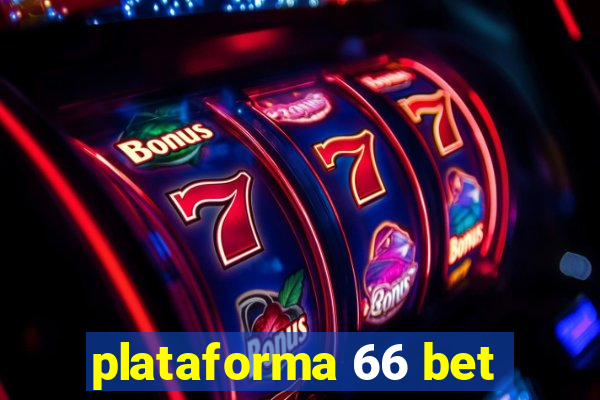 plataforma 66 bet